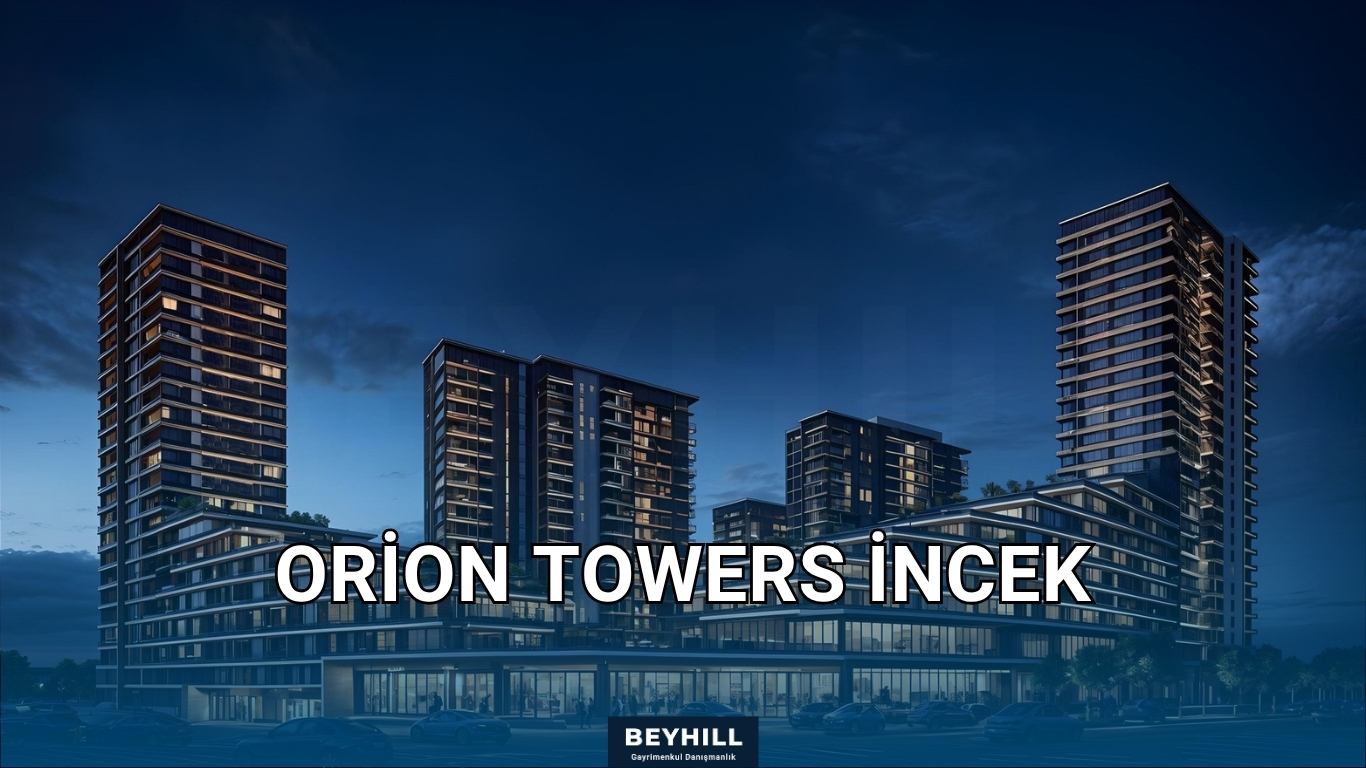 ORION TOWERS İNCEK | 1+1 – 4+1 GENİŞ DAİRE SEÇENEKLERİ